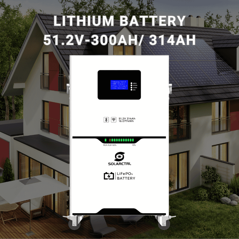 solarctrl lithium battery 51.2v 300ah: 314ah